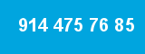 914 475 76 85 914 475 76 85